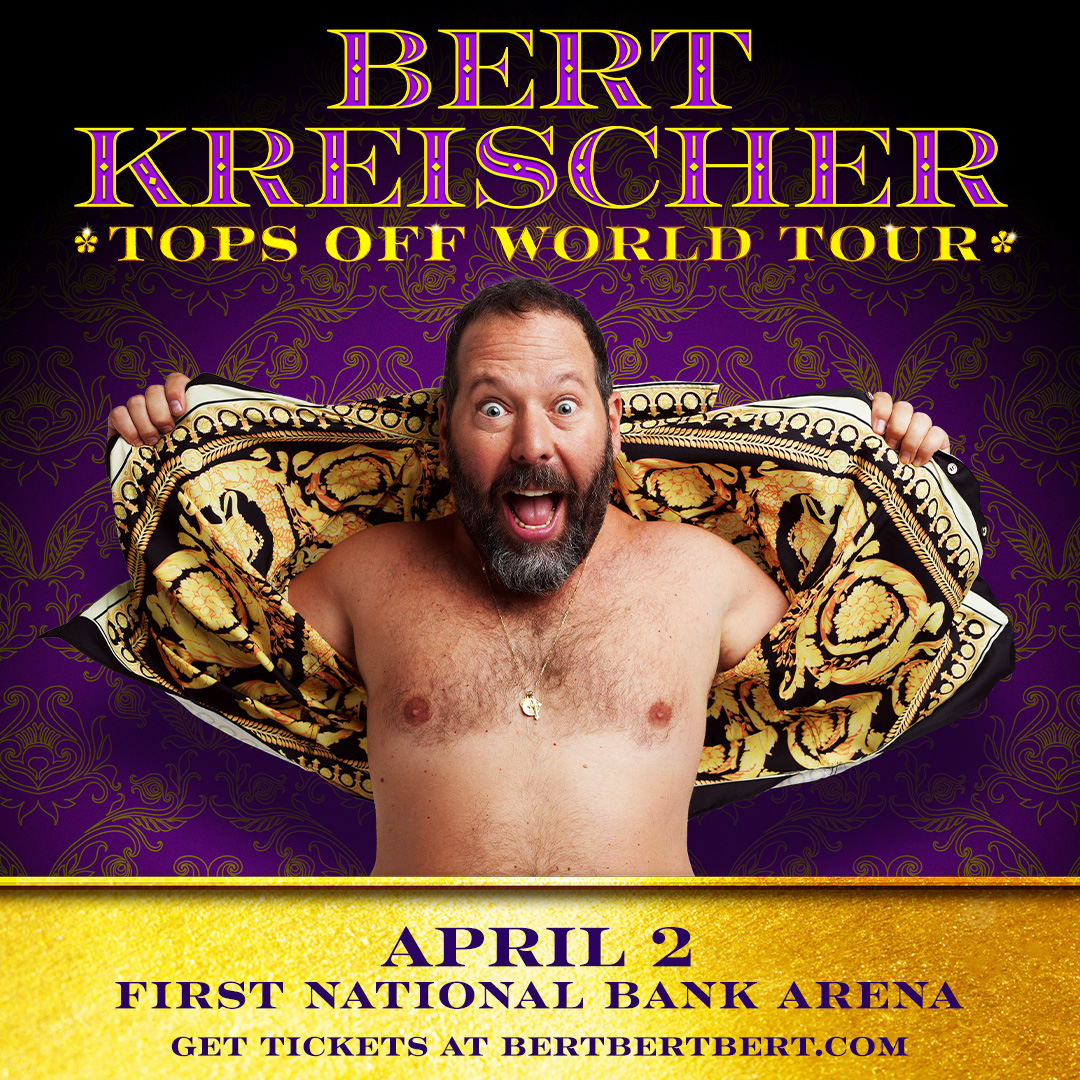 BERT KREISCHER’S TOPS OFF WORLD TOUR!
